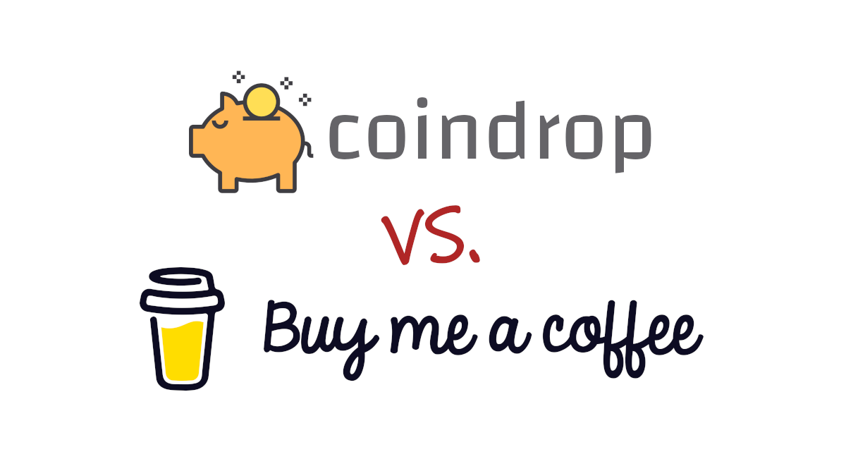 Coindrop vs. Buy Me A Coffee